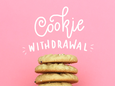 Cookie Withdrawal baking calligraphy edible type food photography food stylist food type hand lettering lettering lettering inspiration type typography