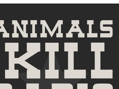 ANIMALS KILL