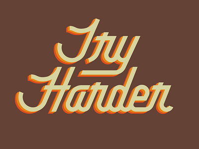 Try Harder custom type design monoline retro script type typography