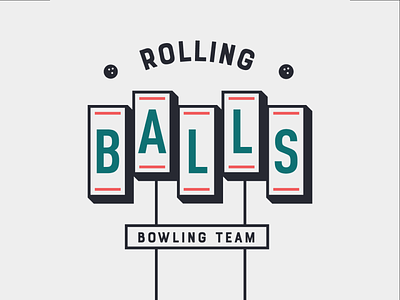 Rolling Balls Bowling Team bowling design mid mod sign type typography