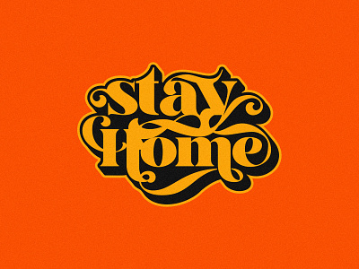 Stay Home coronavirus home illustration logodesign quarantine script stay stay safe stayhome type art type design typogaphy vector