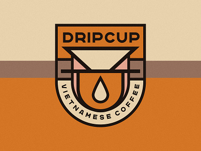 Dripcup Vietnamese Coffee badge logo badgedesign brandidentity branding branding design design logo logodesign typography vector
