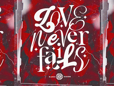 Love Never Fails badge logo branding design graphic design graphics illustration logo logodesign love love never fails minimal poster design type typography ui valentines vector