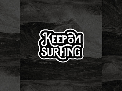 Keep on Surfing apparel apparel design badge badge logo badgedesign brand design illustration logo logodesign shirt design surf surfing typography