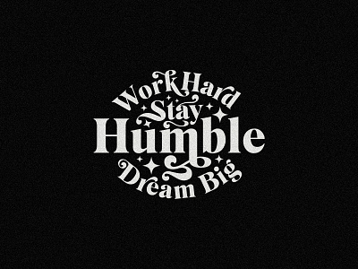 Stay Humble