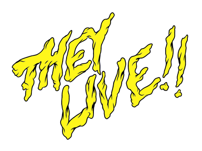 They Live!! Hand Lettering custom hand lettering typography