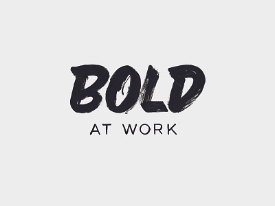 BOLD AT WORK bold lettering logo marker typography