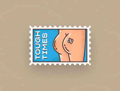 TOUGH TIMES body bum bump design dribbble graphicdesign icon illustration illustrator muzli texture brushes tough usemuzli vector