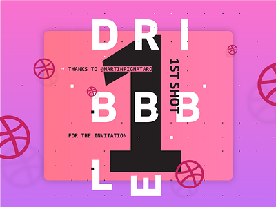 1st shot debut dribbble gradients typography