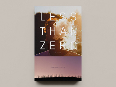 'Less Than Zero' by Bret Easton Ellis – Cover Concept - v03 book book cover book cover design cover design publication design publishing typogaphy
