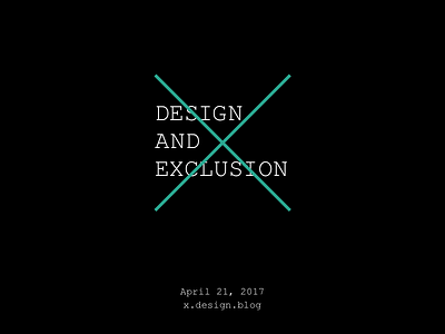 Design and Exclusion automattic conference exclusion inclusion