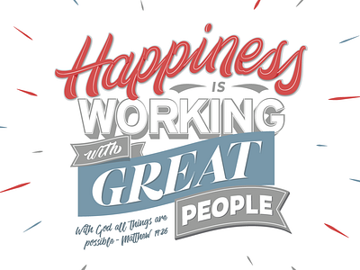 Happiness is working with great people design goodtype hand painted handlettering lettering murals type typography