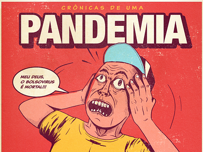 PANDEMIA bolsovirus branding brazil comics coronavirus fear graphicdesign illustration pandemia scared