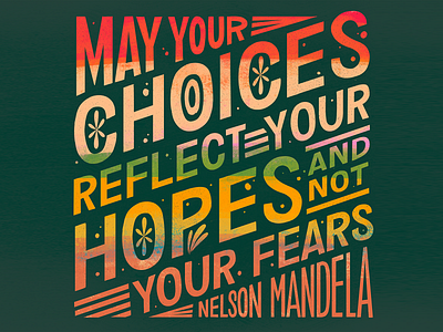 Nelson Mandela Choices Quote