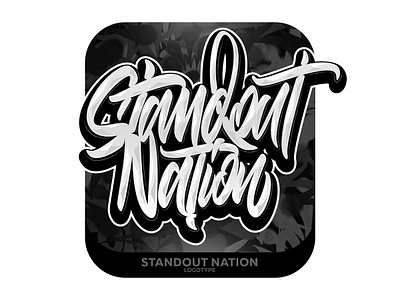 Standout Nation Lettering branding calligraphy design graffiti illustration illustrator lettering logo logotype type typography vector каллиграфия леттеринг