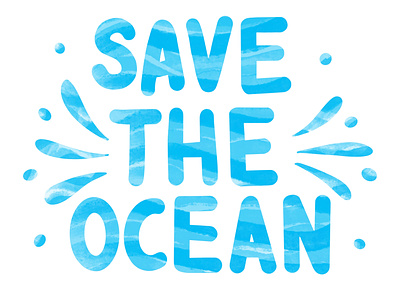 Save the ocean ecology slogan campaign cartoon climate contamination disposable drought ecosystem element global hand drawn health litter message phrase print reduce typography water crisis white world