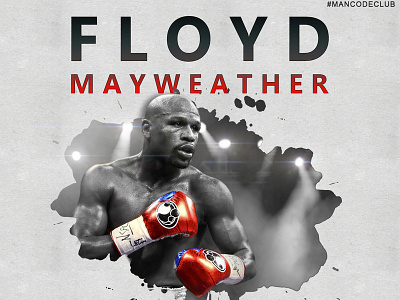 Worlds Highest Paid Athlete In The World Floyd Mayweather boxer branding fighter illustration photoshop sports typography