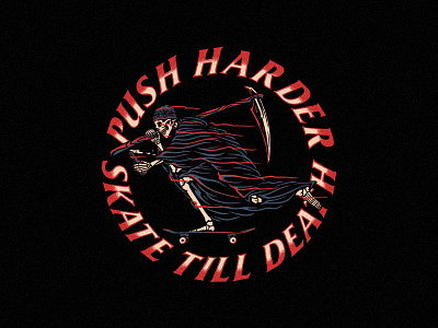 Push Harder apparel clothing illustration reaper skate skeleton skull t shirt