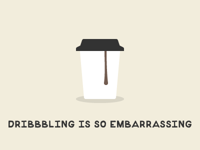 Dribbbling is so embarassing coffee geomicons handblock icon illustration
