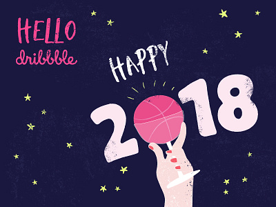 Hello Dribble! 2018 cheers dribbble first shot happy 2018 happy new year hello illustration invite