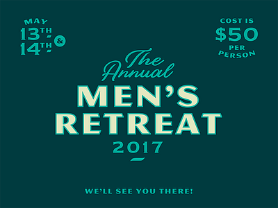 Men's Retreat 2017 annual event invite lettering logo men retreat typography