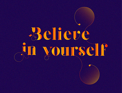 Quote - Believe in Yourself design flat graphism illustration typography vector