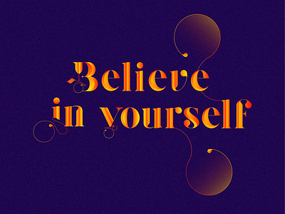 Quote - Believe in Yourself