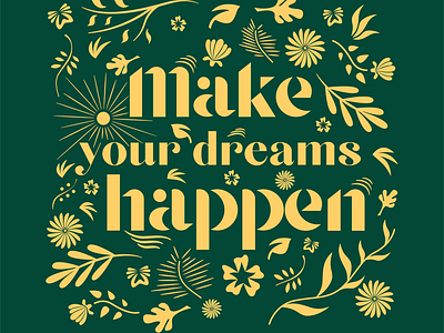 Quote : Make your dreams happen