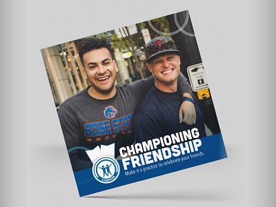 Championing Friendship Campaign Design branding campaign design flyer nonprofit