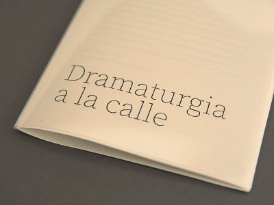 Dramaturgia a la calle/Dramaturgy to the street