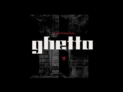 ghetto typeface
