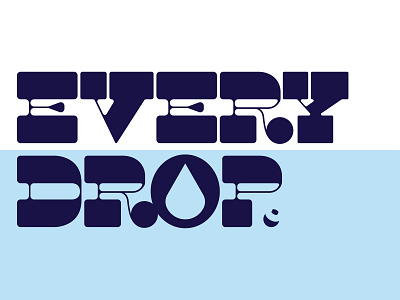 Every Drop baby bobber branding drop enviroment logo michigan navy split typography water western