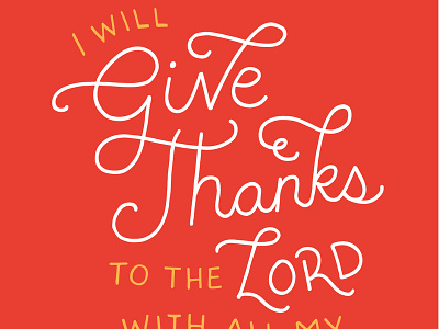 Thanksgiving give hand handlettering holiday letter lord script thanks thanksgiving