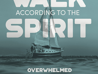 Overwhelmed Sermon Series - Social post boat content media post sail series sermon social spriit