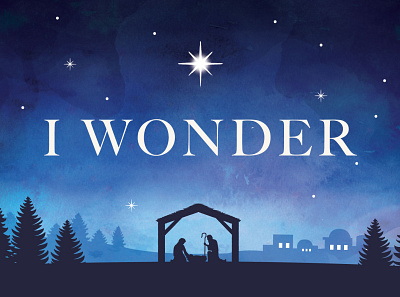 Christmas concept bethlehem christmas church holiday i wonder manger nativity night pine series sermon sky star stars trees wonder