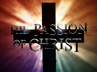 Event Poster, The Passion of Christ colourful dark photoshop poster print typography