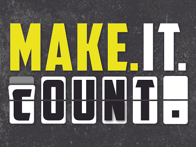 Make.It.Count Message Series