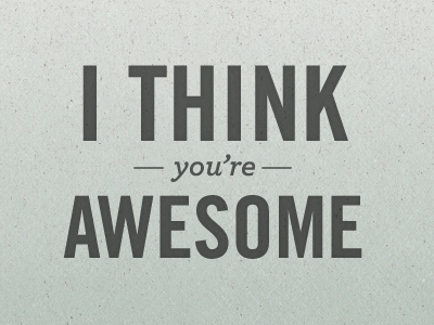 you're awesome