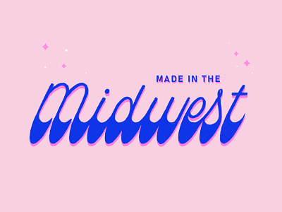 Made in the Midwest hand lettering made in the midwest midewest type type design typography