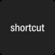 Shortcut 