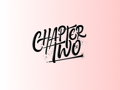 Chapter Two Logotype design handlettering handmade handwritten lettering logo logodesign logotype