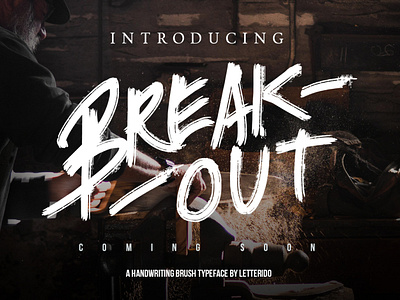 Break Out Typeface adobe ilustrator branding agency brush lettering brushtype font fonts lettering art lettering logo typeface typography