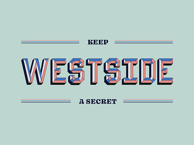 Westside 3d colorful lettering location type typography vintage