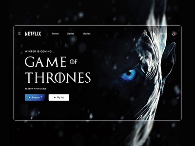 Game of Thrones Season 7 on Netflix #3 app cinema dark dark mode design game of thrones got hbo home landing page netflix photo redesign series show tv web web design webdesign website