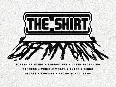 The Shirt Off My Back Tshirt Design design ink screenprint shirtdesign squeegee