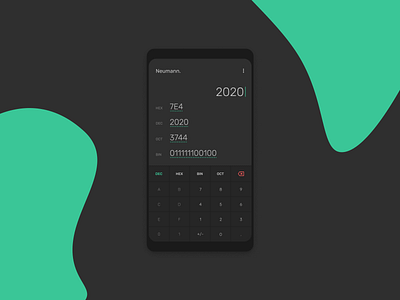 Neumann - Base Converter android app base converter computer science dailyui dark design gray green material design math numbers ui ux