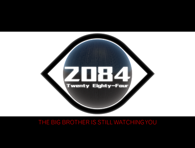 2084 1984 2084 big brother eye