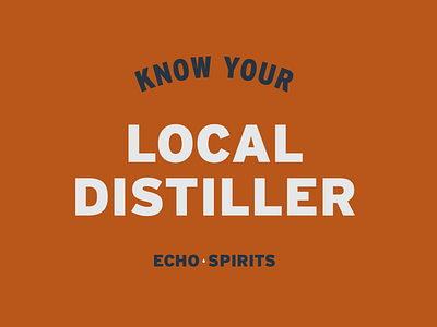 Echo Spirits Distilling Merch apparel distillery local merch spirits typography