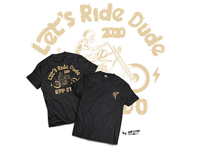 Let's Ride Dude Apparel Design by RPPSTDO