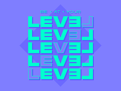 MantraType 001 - "Be At Your Level"